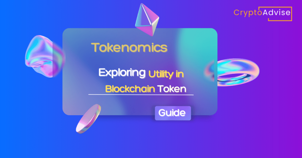 Tokenomics: Utility in blockchain token